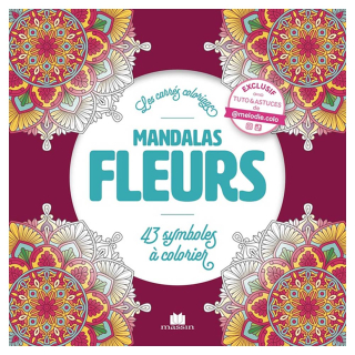 Livre coloriage Mandalas fleurs 43 symboles à colorier - Massin - Rougier et Plé