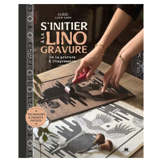 Livre S'initier à la linogravure De la gravure à l'impression - Massin - Rougier et Plé