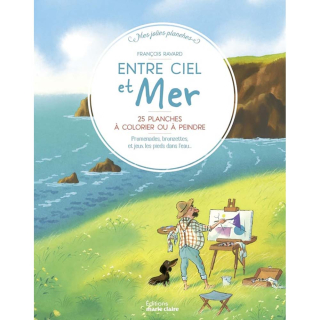 Livre Entre ciel et mer 25 planches à colorier ou à peindre - Marie Claire - Rougier et Plé