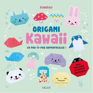 Origami kawaii : 10 pas-à-pas superfaciles ! - Éditions Vigot - Rougier et Plé