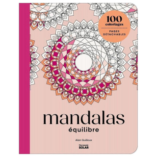 Livre de 100 coloriages Mandalas équilibre - Solar - Rougier et Plé