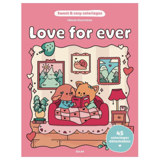 Sweet and cozy coloriages Love for ever - Solar - Rougier et Plé