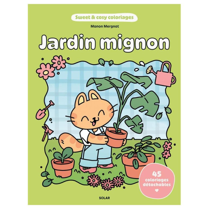 Sweet and cozy coloriages Jardin mignon - Solar - Rougier et Plé