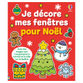 Livre d'activités Je décore mes fenêtres pour Noël - Usborne - Rougier et Plé