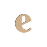 Lettre E minuscule - Objet en médium 9cm