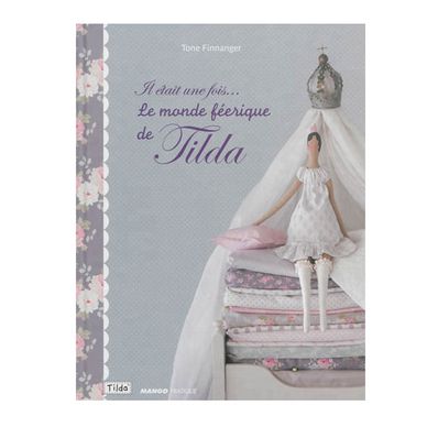 Livre Il était une fois… Le monde féérique de Tilda