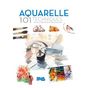 Livre Aquarelle 101 techniques pour apprendre