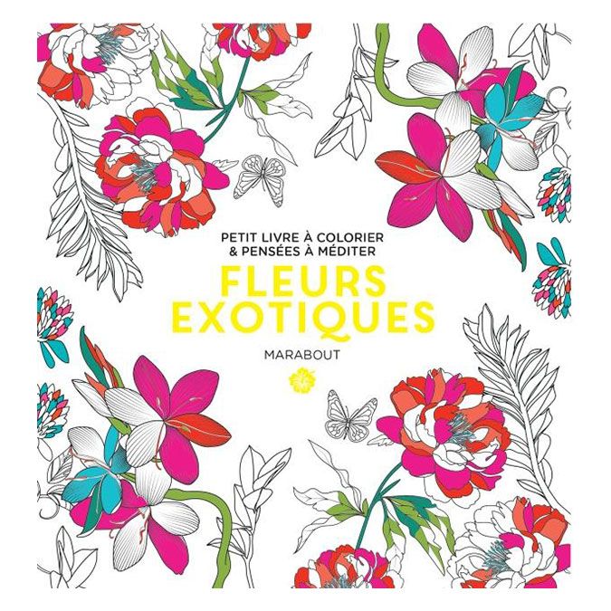 Livre Fleurs exotiques - Petit livre à colorier & pensées à méditer
