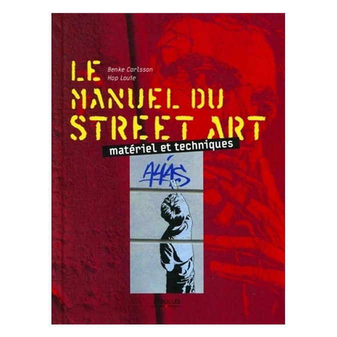 Livre Le manuel du Street Art