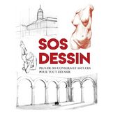 Livre SOS Dessin - Plus de 300 conseils et astuces pour tout réussir