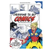 Livre Dessine ta BD comics Techniques et astuces