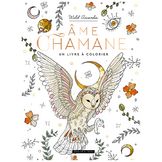 Ame Chamane: un livre à colorier