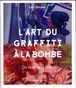 Livre L'art du Grafitti à la bombe