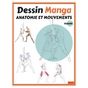 Livre Dessin Manga : Anatomie et mouvements