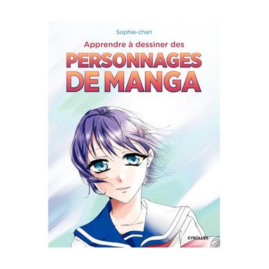 Livre Apprendre à Dessiner Des Personnages De Manga Eyrolles
